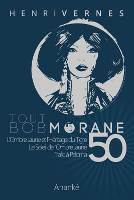 Tout Bob Morane/50 [French] 1530306752 Book Cover