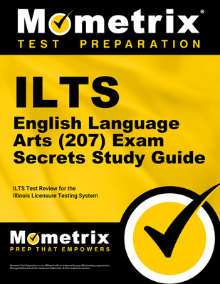 ILTS English Language Arts (207) Exam Secrets S... 1516709713 Book Cover