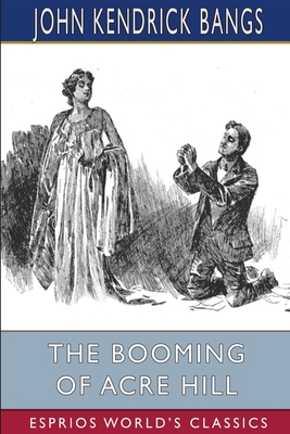 The Booming of Acre Hill (Esprios Classics): an... [Dutch] B0BP9JQ98K Book Cover