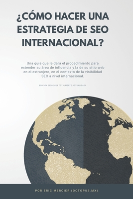 ¿Cómo hacer una estrategia de SEO internacional? [Spanish] B085RRNZH4 Book Cover