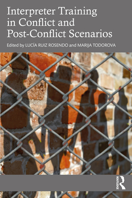 Interpreter Training in Conflict and Post-Confl... 1032136618 Book Cover