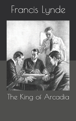 The King of Arcadia B086G1Y4RX Book Cover