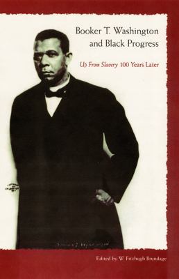 Booker T. Washington and Black Progress 0813028140 Book Cover