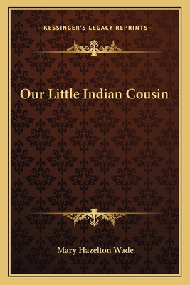 Our Little Indian Cousin 1162750065 Book Cover