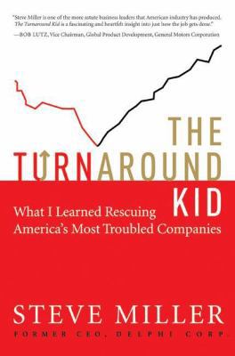 The Turnaround Kid: What I Learned Rescuing Ame... 0061251275 Book Cover