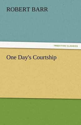 One Day's Courtship 3842467257 Book Cover