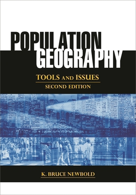 Population Geography: Tools and Issues 1442220996 Book Cover