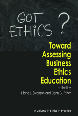 Toward Assessing Business Ethics Education (Hc) 1617351636 Book Cover