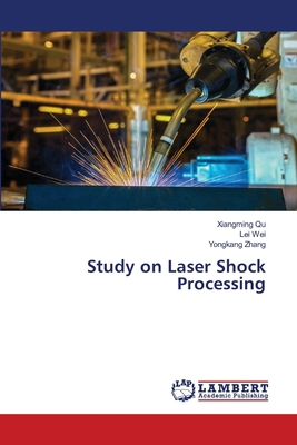 Study on Laser Shock Processing 6202434597 Book Cover