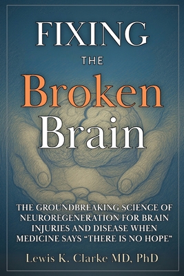 Fixing the Broken Brain B0FX3JQQKN Book Cover