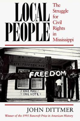 Local People: The Struggle for Civil Rights in ... 0252021029 Book Cover