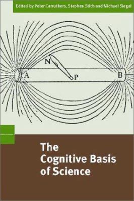 The Cognitive Basis of Science 0521812291 Book Cover