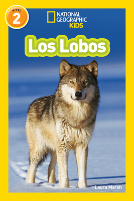 National Geographic Readers: Los Lobos (Wolves) 1426324936 Book Cover