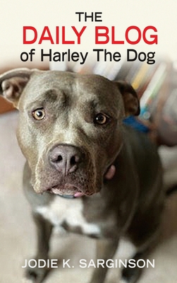 The Daily Blog of Harley The Dog 1736422723 Book Cover