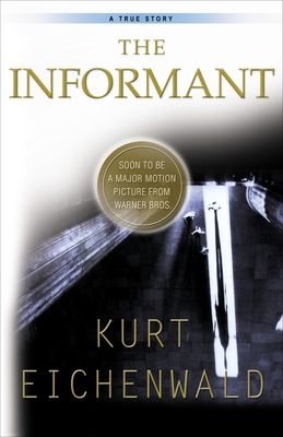 The Informant: A True Story 0767903277 Book Cover