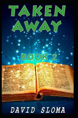Taken Away - Part 2 1798513153 Book Cover