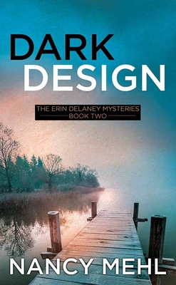 Dark Design: The Erin Delaney Mysteries [Large Print] B0FMYQQVMV Book Cover
