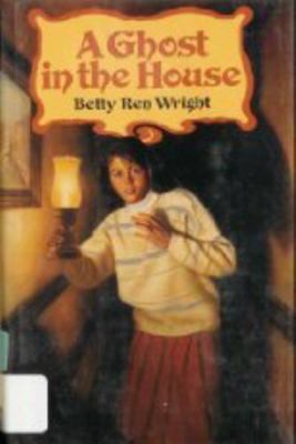 A Ghost in the House 0590436066 Book Cover