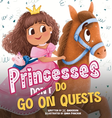 Princesses Don't Go On Quests B0DQFLG5B3 Book Cover