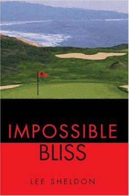 Impossible Bliss 1583480218 Book Cover