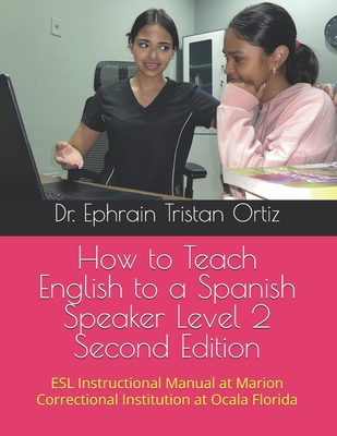 How to Teach English to a Spanish Speaker Level... B0CJDFBX63 Book Cover