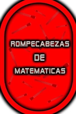 Rompecabezas de Matemáticas [Spanish] B0CR2R45NF Book Cover