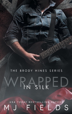 Wrapped In Silk: A Second chance romance (The B... 1958804002 Book Cover
