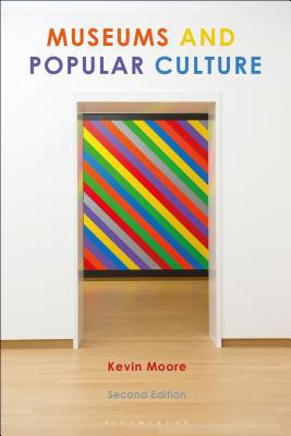 Museums and Popular Culture: Second Edition 1350056774 Book Cover