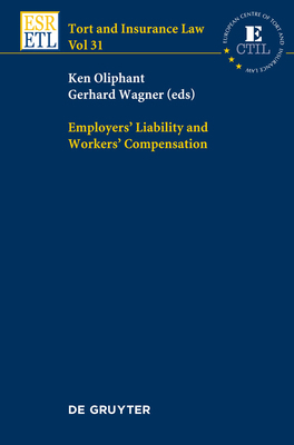 Employers' Liability and Workers' Compensation 3110269961 Book Cover