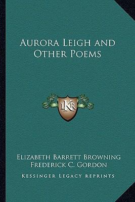 Aurora Leigh and Other Poems 1162642734 Book Cover