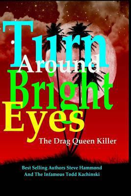 Turn Around Bright Eyes 1726421791 Book Cover