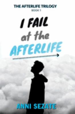 I Fail at the Afterlife