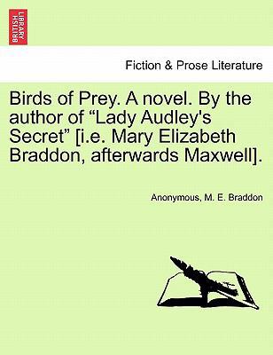 Birds of Prey. a Novel. by the Author of "Lady ... 1241362815 Book Cover