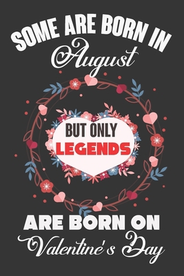 Some Are Born In August But Only Legends Are Bo... 1660989698 Book Cover