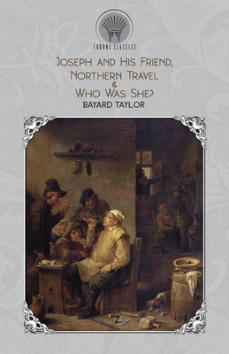 Joseph and His Friend, Northern Travel & Who Wa... 9390194385 Book Cover