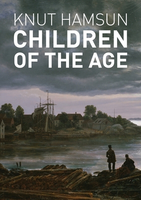 Children of the Age 057864570X Book Cover