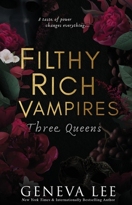 Three Queens: Filthy Rich Vampires 1945163771 Book Cover