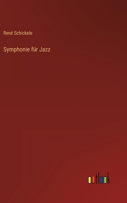 Symphonie für Jazz [German] 3368476890 Book Cover