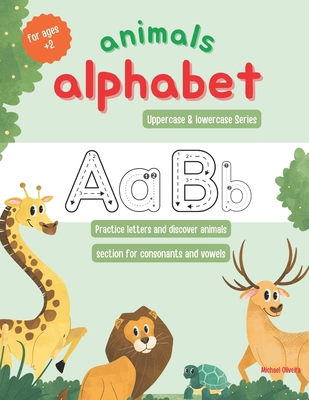 Animals Alphabet: Lowercase & Uppercase Letters B0DCHMT96B Book Cover