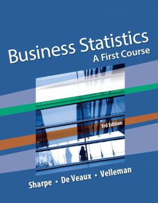 Business Statistics: A First Course Plus New My... 0134462726 Book Cover
