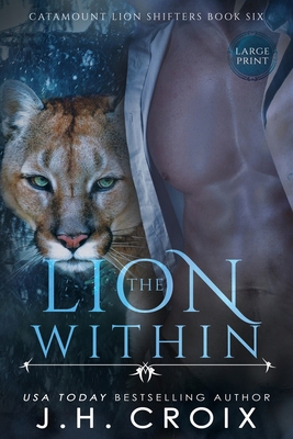 The Lion Within [Large Print] 1951228820 Book Cover