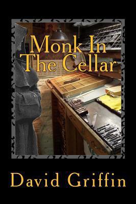 Monk In The Cellar 1463759681 Book Cover