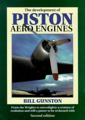 The Development of Piston Aero Engines: From th... 1852605995 Book Cover