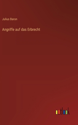 Angriffe auf das Erbrecht [German] 336863769X Book Cover