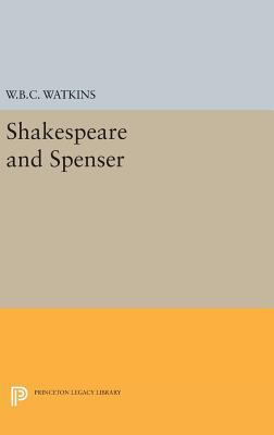 Shakespeare and Spenser 0691650314 Book Cover