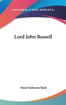 Lord John Russell 0548227241 Book Cover
