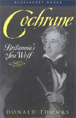 Cochrane: Britannia's Sea Wolf (Bluejacket Books) 1557508089 Book Cover