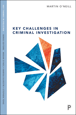 Key Challenges in Criminal Investigation 1447325761 Book Cover