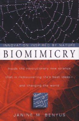 Biomimicry: Innovation Inspired by Nature 0688136915 Book Cover