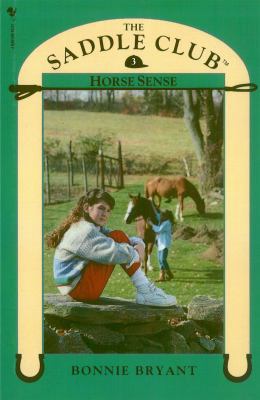 Saddle Club Book 3: Horse Sense 0553822608 Book Cover